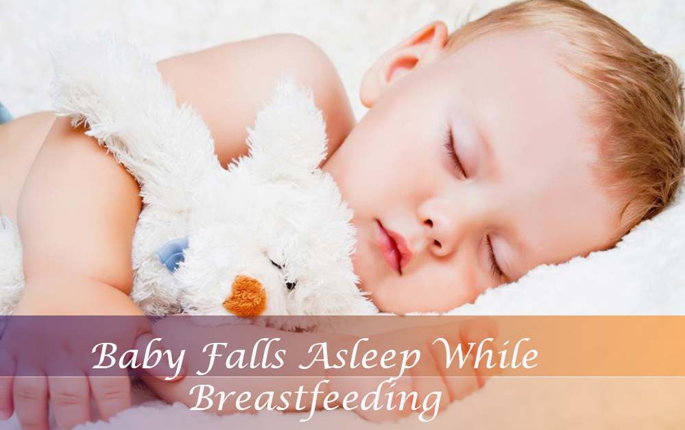 baby-falls-asleep-while-breastfeeding-why-causes-and-solutions