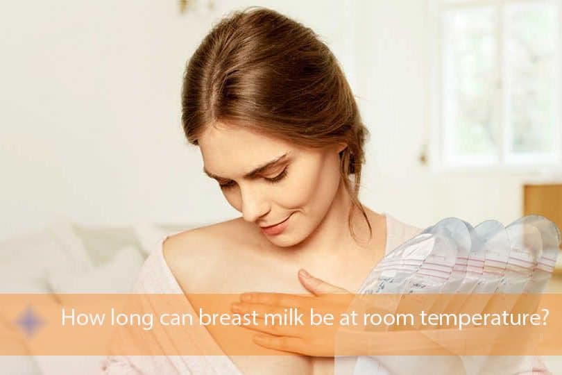 How long can breast milk be at room temperature